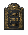 Placa para Pendurar "Tomb Sweet Tomb "